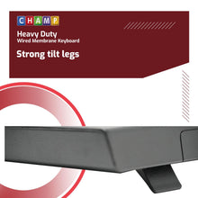 Load image into Gallery viewer, Champ Heavy Duty Wired Membrane Keyboard